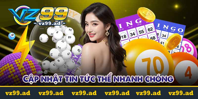 Cập nhật tin tức thể nhanh chóng