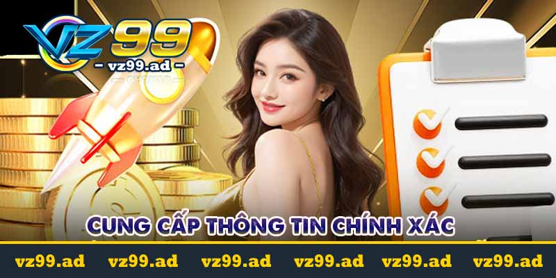 Cung cấp thông tin chính xác