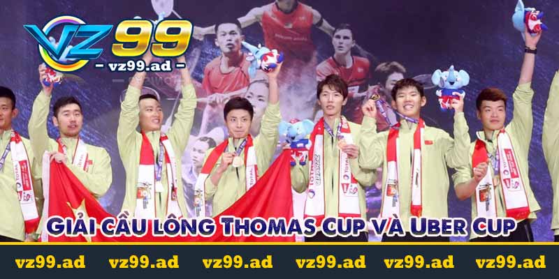 Giải cầu lông Thomas Cup và Uber Cup