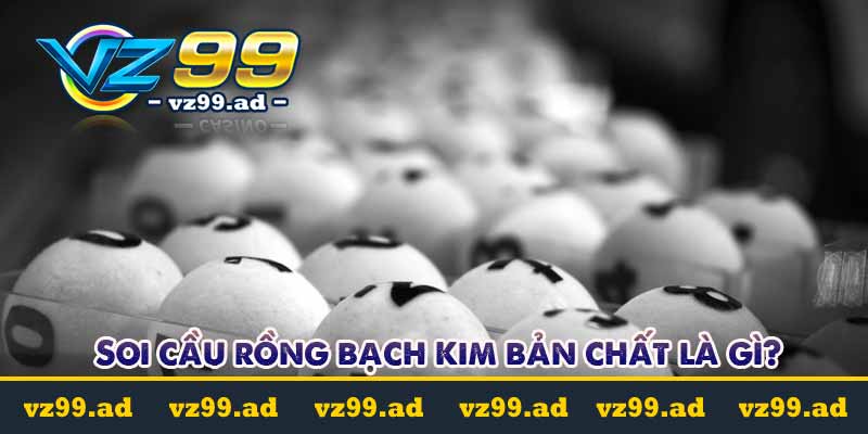 Soi cầu rồng bạch kim là gì